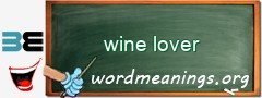 WordMeaning blackboard for wine lover